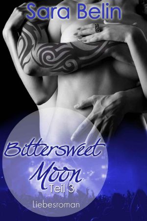 [Bittersweet Moon 03] • Bittersweet Moon 3